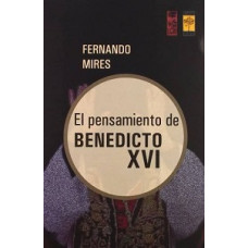 EL PENSAMIENTO DE BENEDICTO XVI EL PENSAMIENTO DE BENEDICTO XVI
