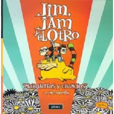 JIM JAM Y EL OTRO MARGARITAS Y CHANCHOS