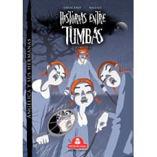 HISTORIAS ENTRE TUMBAS III ANGELICA Y SU