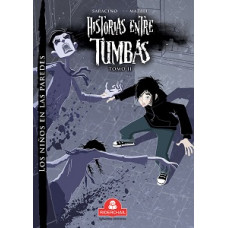 HISTORIAS ENTRE TUMBAS II LOS NINOS EN L
