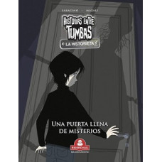 HISTORIAS ENTRE TUMBAS UNA PUERTA LLENA