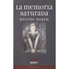 LA MEMORIA SATURADA LA MEMORIA SATURADA