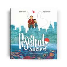 PESCANDO SUEÑOS                         