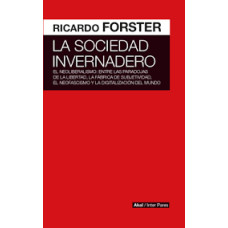 LA SOCIEDAD INVERNADERO