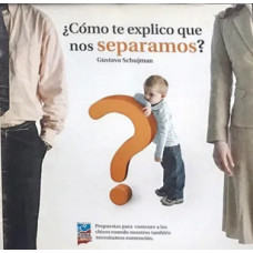 COMO TE EXPLICO QUE NOS SEPARAMOS       