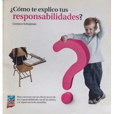 COMO TE EXPLICO TUS RESPONSABILIDADES   