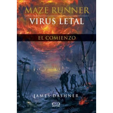 MAZE RUNNER VIRUS LETAL EL COMIENZO MAZE RUNNER VIRUS LETAL EL COMIENZO