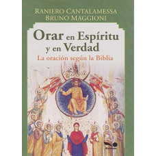 ORAR EN ESPIRITU Y EN VERDAD