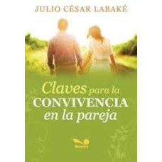 CLAVES PARA LA CONVIVENCIA EN LA PAREJA
