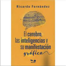 EL CEREBRO LAS INTELIGENCIAS Y SU MANIFE