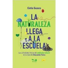 LA NATURALEZA LLEGA A LA ESCUELA