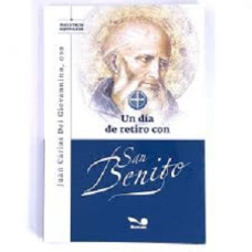 UN DIA DE RETIRO CON SAN BENITO