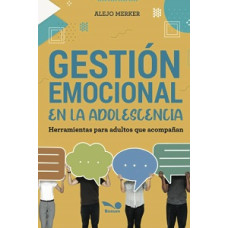 GESTION EMOCIONAL EN LA ADOLESCENCIA