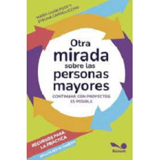 OTRA MIRADA SOBRE LAS PERSONAS MAYORES