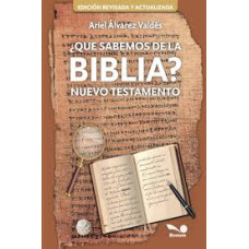 QUE SABEMOS DE LA BIBLIA NUEVO TESTAMENT