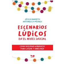 ESCENARIOS LUDICOS EN EL NIVEL INICIAL ESCENARIOS LUDICOS EN EL NIVEL INICIAL