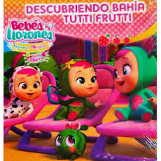 BEBES LLORONES #9 DESCUBRIENDO BAHIA TUT