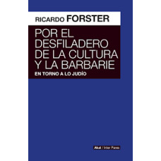 POR EL DESFILADERO DE LA CULTURA Y LA BA