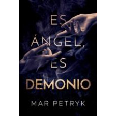 ES ANGEL ES DEMONIO