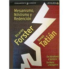 MESIANISMO, NIHILISMO Y REDENCION