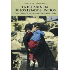 LA DECADENCIA DE LOS ESTDOS UNIDOS LA DECADENCIA DE LOS ESTDOS UNIDOS