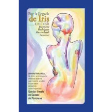 POR LA LLEGADA DE IRIS A MI VIDA