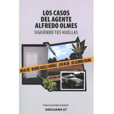LOS CASOS DEL AGENTE ALFREDO OLMES      