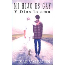 MI HIJO ES GAY Y DIOS LO AMA