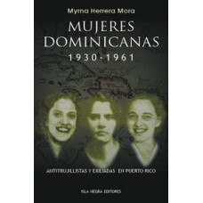 MUJERES DOMINICANAS 1930-1961