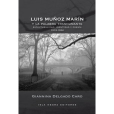 LUIS MUNOZ MARIN Y LA PALABRA TRASHUMANT
