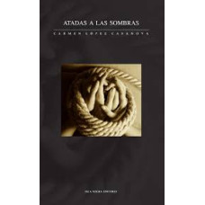 ATADAS A LAS SOMBRAS