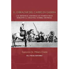 EL GIBRALTAR DEL CARIBE EN GUERRA
