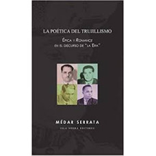 LA POETICA DEL TRUJILLISMO