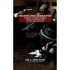 HIJOS DEL DESAFIO BOLITEROS Y MAFIOSOS