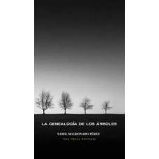 LA GENEALOGIA DE LOS ARBOLES