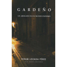 GARDENO UN ABOGADO EN UN MUNDO