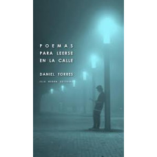 POEMAS PARA LEERSE EN LA CALLE