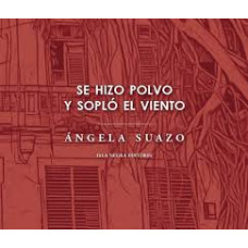 SE HIZO POLVO Y SOPLO EL VIENTO