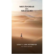METAFORAS DEL SILENCIO