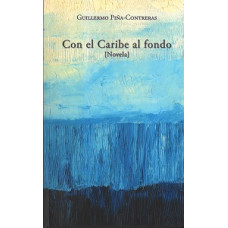 CON EL CARIBE AL FONDO (NOVELA)         