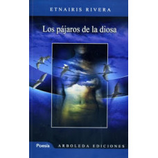LOS PAJAROS DE LA DIOSA