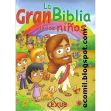 LA GRAN BIBLIA DE LOS NINOS