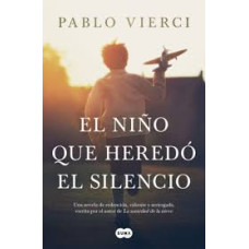 EL NIÑO QUE HEREDO EL SILENCIO EL NIÑO QUE HEREDO EL SILENCIO