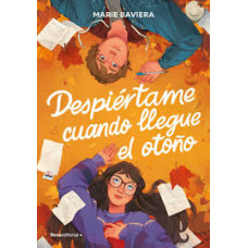 DESPIERTAME CUANDO LLEGUE EL OTOÑO      