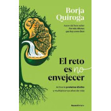 EL RETO ES NO ENVEJECER EL RETO ES NO ENVEJECER