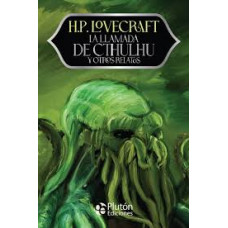LA LLAMADA DE CTHULHU Y OTROS RELATOS LA LLAMADA DE CTHULHU Y OTROS RELATOS