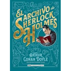 EL ARCHIVO DE SHERLOCK HOLMES EL ARCHIVO DE SHERLOCK HOLMES