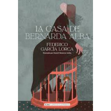 LA CASA DE BERNALDA ALBA LA CASA DE BERNALDA ALBA
