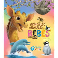 INCREIBLES ANIMALES BEBES               