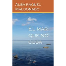 EL MAR QUE NO CESA EL MAR QUE NO CESA